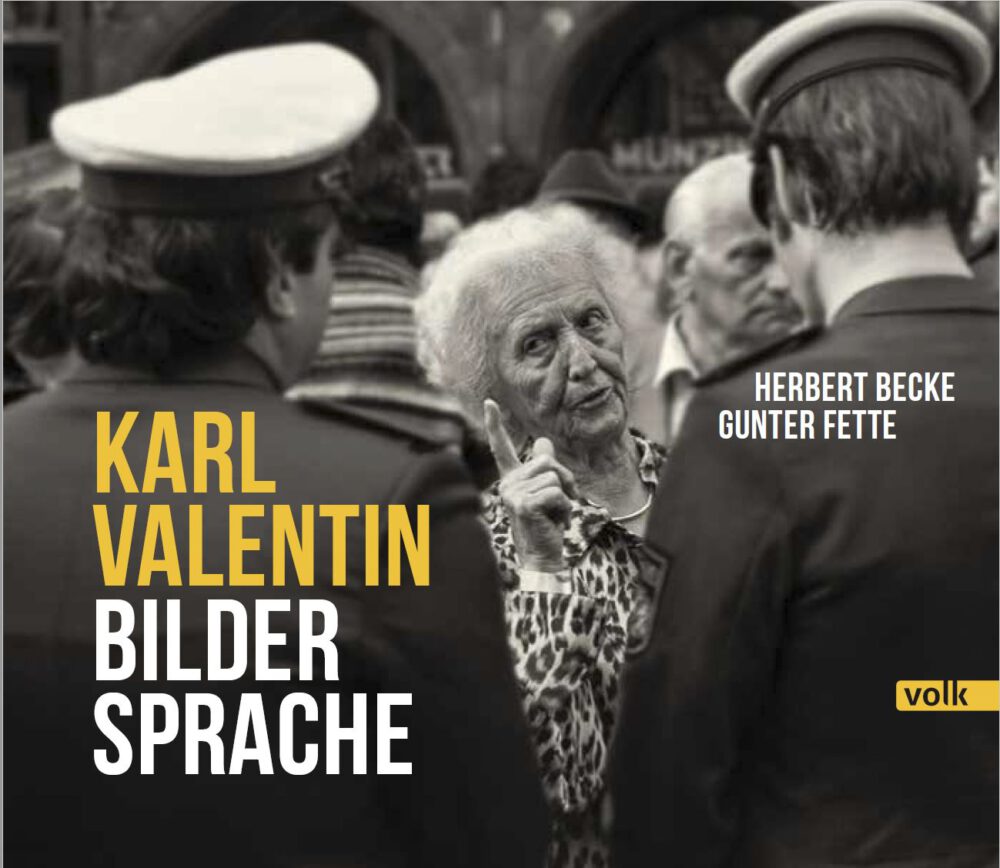 „Karl Valentin Bilder Sprache“ FaschingsAusklang Die Saubande
